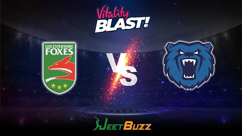 Vitality Blast 2023 Cricket Prediction | North Group: Leicestershire Foxes vs Birmingham Bears