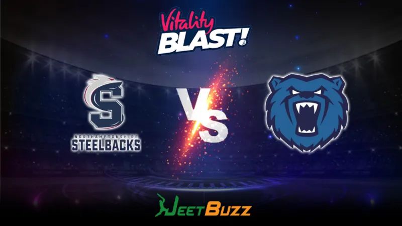 Vitality Blast 2023 Cricket Prediction | North Group: Northamptonshire Steelbacks vs Birmingham Bears