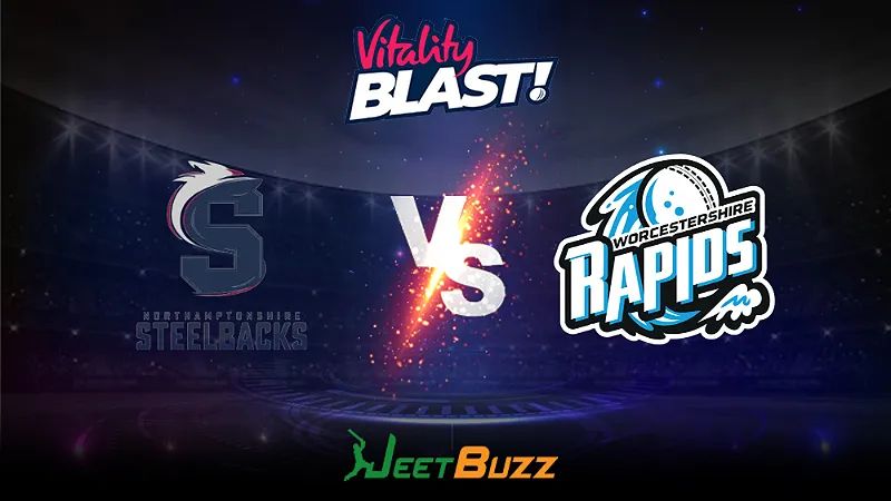 Vitality Blast 2023 Cricket Prediction | North Group: Northamptonshire Steelbacks vs Worcestershire Rapids