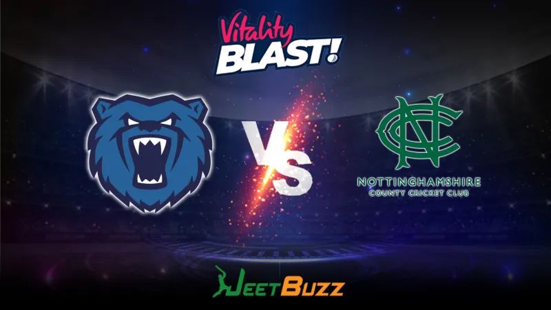 Vitality Blast 2023 Cricket Prediction | North Group: Birmingham Bears vs Notts Outlaws