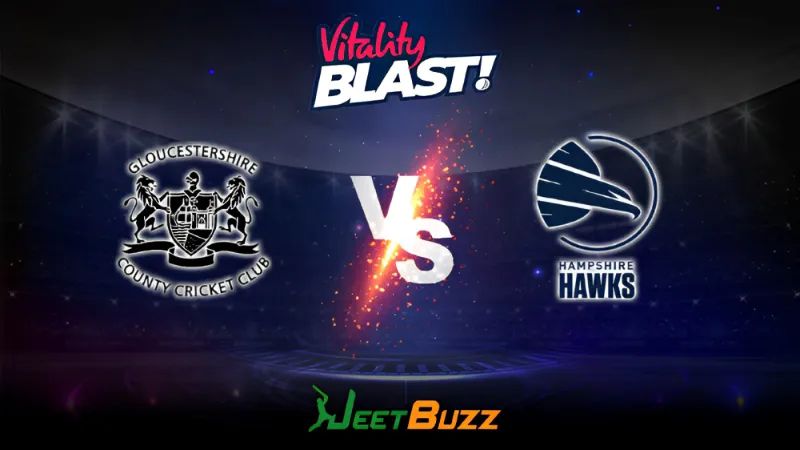 Vitality Blast 2023 Cricket Prediction | South Group: Gloucestershire vs Hampshire Hawks