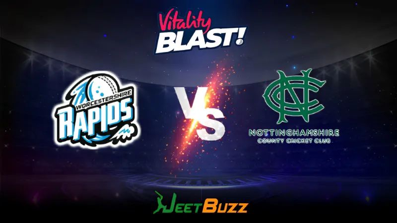 Vitality Blast 2023 Cricket Prediction | North Group: Worcestershire Rapids vs Notts Outlaws