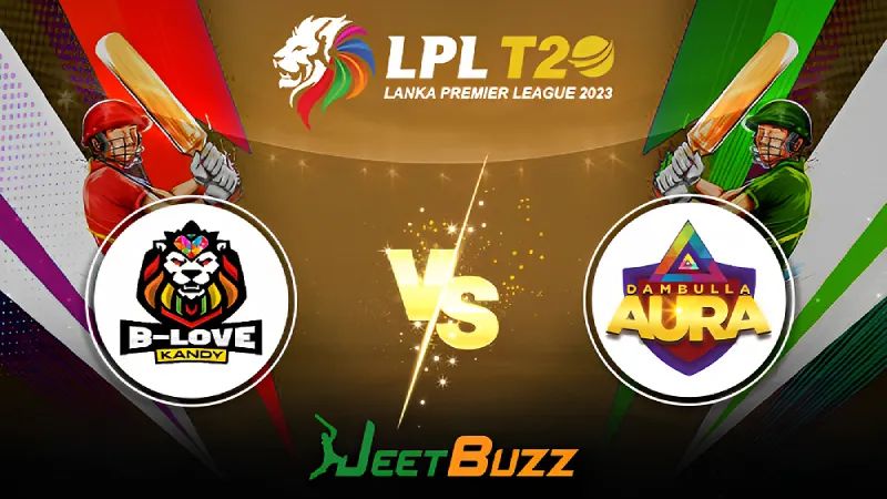 Lanka Premier League 2023 Cricket Prediction | Match 2: B-Love Kandy vs Dambulla Aura