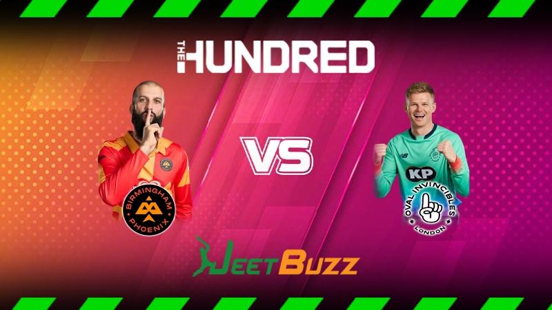 The Hundred Mens Competition 2023 Cricket Prediction Match 19 Birmingham Phoenix vs Oval Invincibles - Will Birmingham Phoenix get their first victory