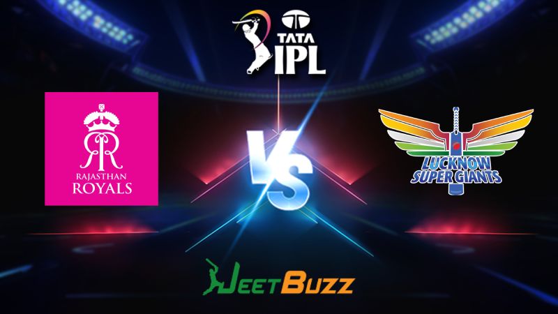 IPL Cricket Match Prediction 2024 Match 04 Rajasthan Royals vs Lucknow Super Giants – Let’s see who will win March 24