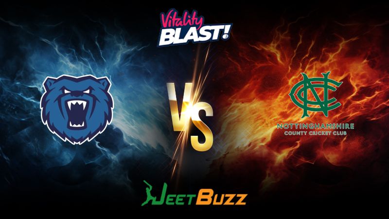 Vitality Blast 2024 Cricket Match Prediction North Group Birmingham Bears vs Notts Outlaws – Let’s see who will win the match. June 01