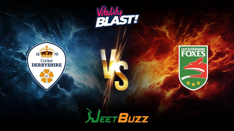 Vitality Blast 2024 Cricket Match Prediction North Group Derbyshire Falcons vs Leicestershire Foxes – Let’s see who will win the match. June 01