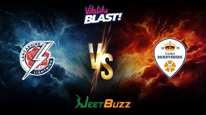 Vitality Blast 2024 Cricket Match Prediction North Group Lancashire Lightning vs Derbyshire Falcons – Let’s see who will win the match. June 02