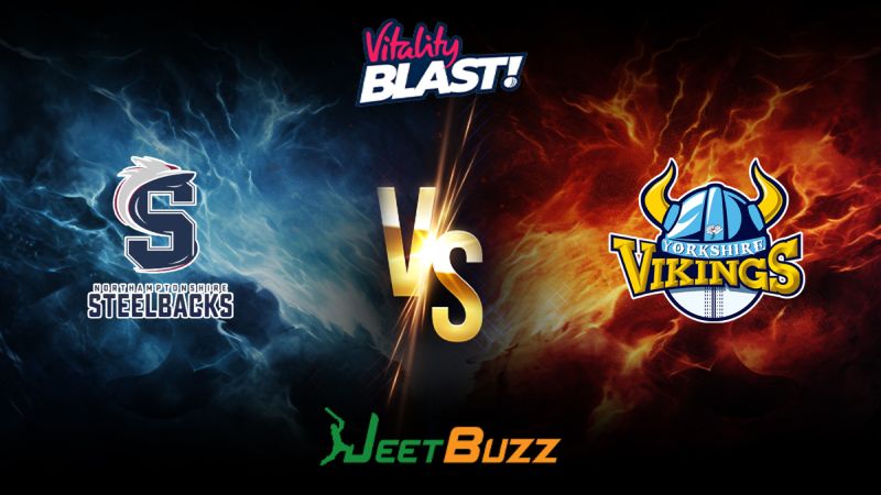 Vitality Blast 2024 Cricket Match Prediction North Group Northamptonshire Steelbacks vs Yorkshire Vikings – Let’s see who will win the match. June 02