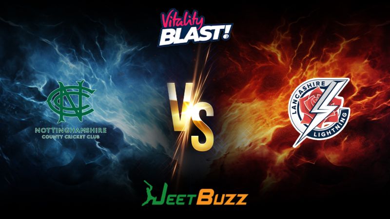 Vitality Blast 2024 Cricket Match Prediction North Group Notts Outlaws vs Lancashire Lightning – Let’s see who will win the match. June 09