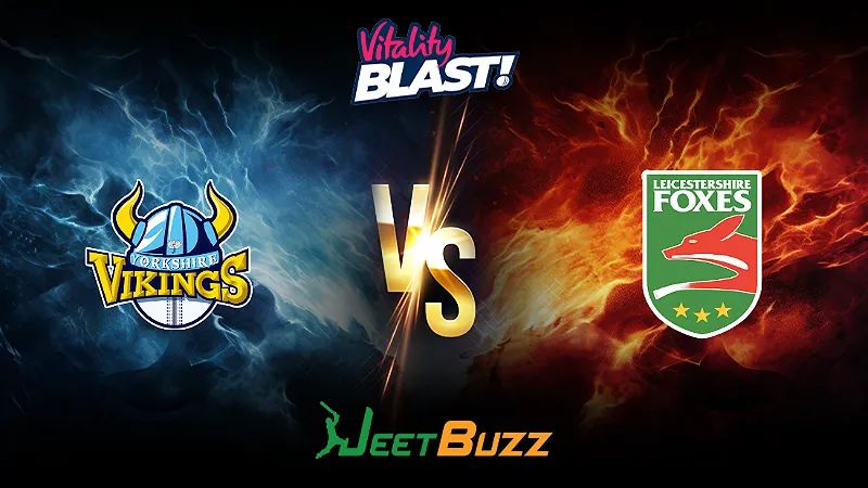 Vitality Blast 2024 Cricket Match Prediction | North Group | Yorkshire Vikings vs Leicestershire Foxes – Let’s see who will win the match. | June 16