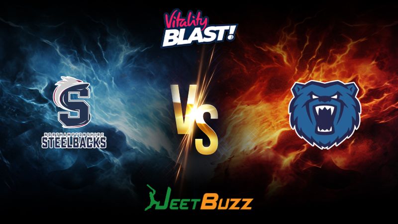 Vitality Blast 2024 Cricket Match Prediction North Group Northamptonshire Steelbacks vs Birmingham Bears – Let’s see who will win the match. July 18
