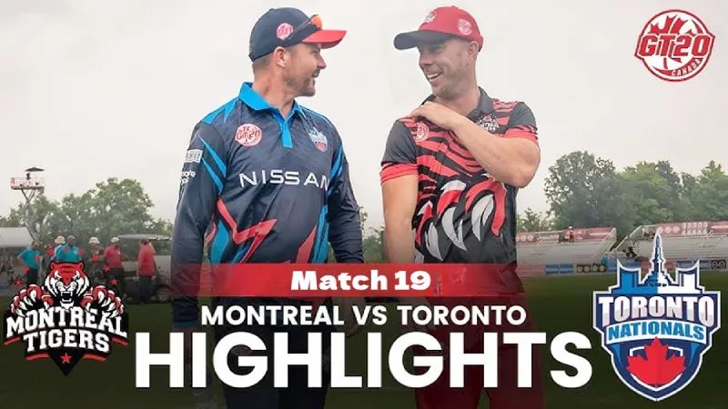 Cricket Highlights, 06 August: Global T20 Canada 2024 (19th Match) – Toronto Nationals vs Montreal Tigers