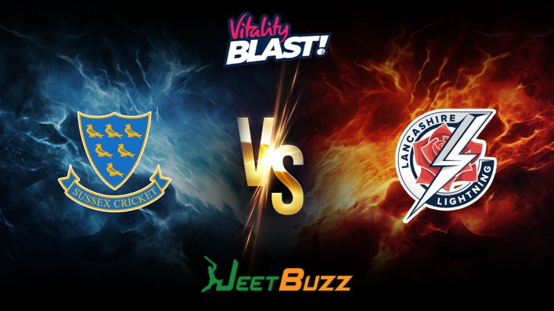 Cricket Prediction Sussex vs Lancashire Vitality Blast T20 Quarter Final 2nd Match Sept 05 – Who Will Come Out on Top