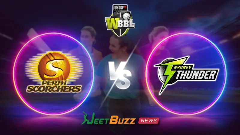 WBBL Cricket Prediction | Perth Scorchers Women vs Sydney Thunder Women | Women’s Big Bash League | 27th Match | November 15 – Who Will Win to Hold 2nd Position?