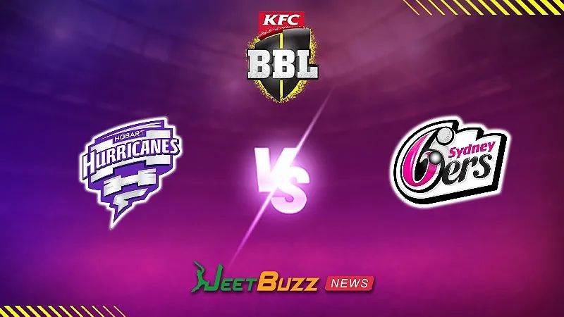 BBL Prediction | Hobart Hurricanes vs Sydney Sixers | Big Bash League 2024 | 18th Match | Jan 01 – Can HH Derail the SS’s Perfect Start to the Season?