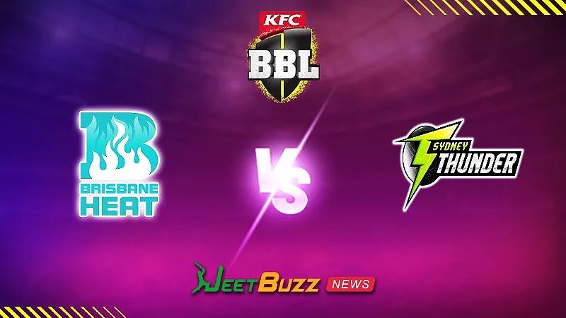 BBL Match Prediction | Brisbane Heat vs Sydney Thunder | Big Bash League 2024-25 | Match 25 | Jan 06 – Can BH dominate the 2nd positioned ST.